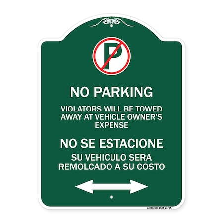 Signmission Violators Towed Away Vehicle Owners Expense W/ No Se Extacione Su Alum, 24" L, 18" H, GW-1824-22735 A-DES-GW-1824-22735